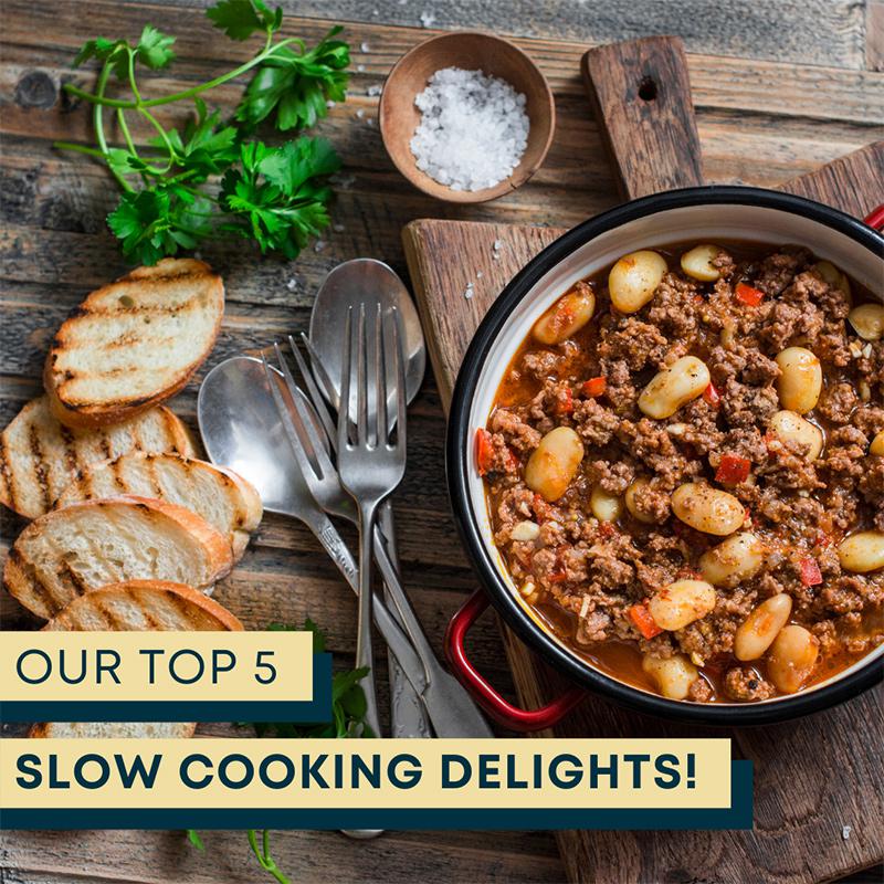 cook up our top 5 slow cooking delights